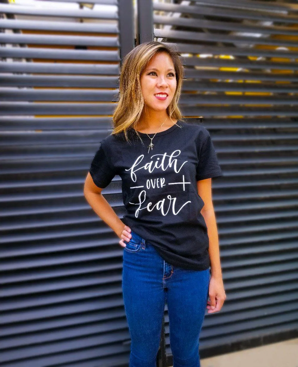 Faith Over Fear Tee