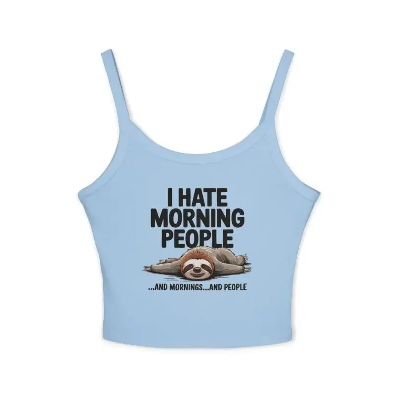 Hate Morning People Tank Top Airlume Cotton