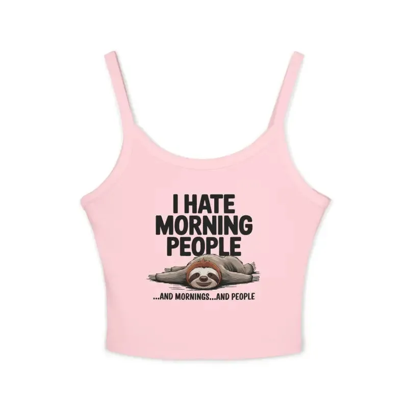 Hate Morning People Tank Top Airlume Cotton
