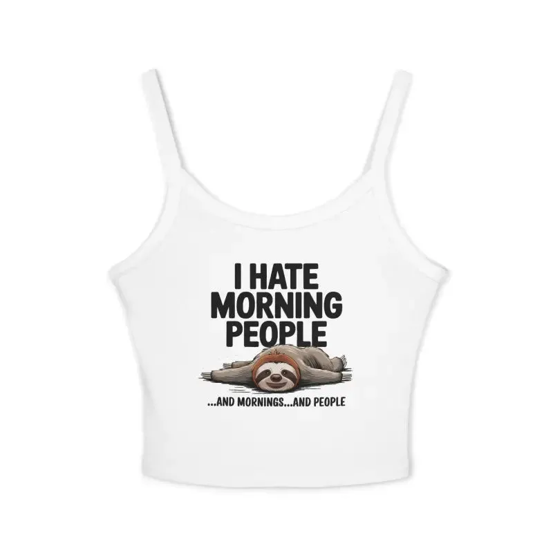 Hate Morning People Tank Top Airlume Cotton