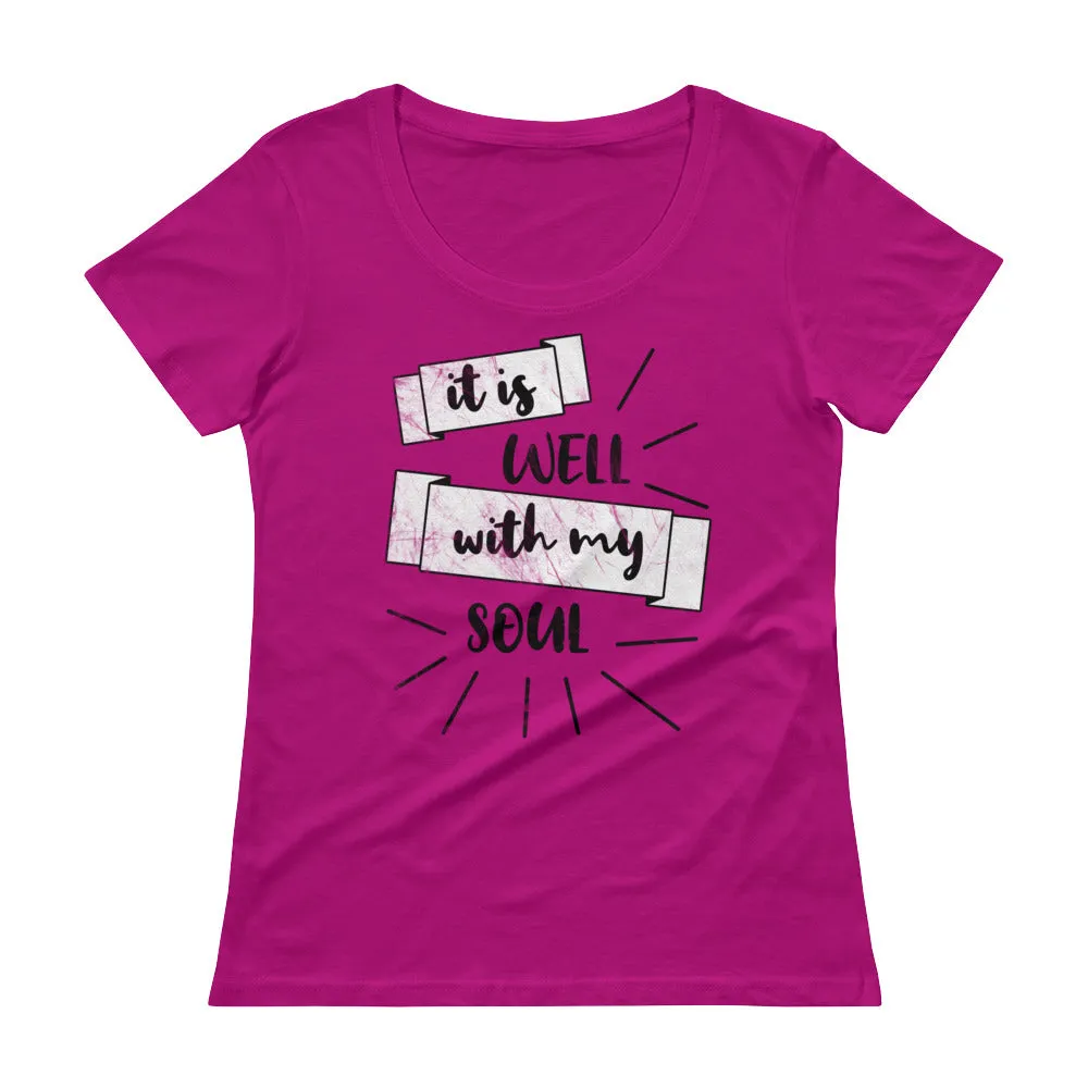 It Is Well With My Soul Ladies' Scoopneck T-Shirt