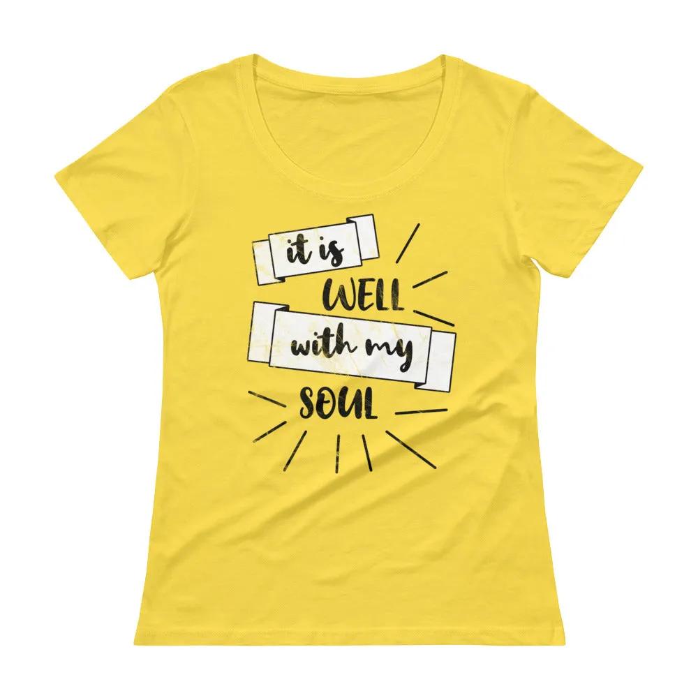 It Is Well With My Soul Ladies' Scoopneck T-Shirt