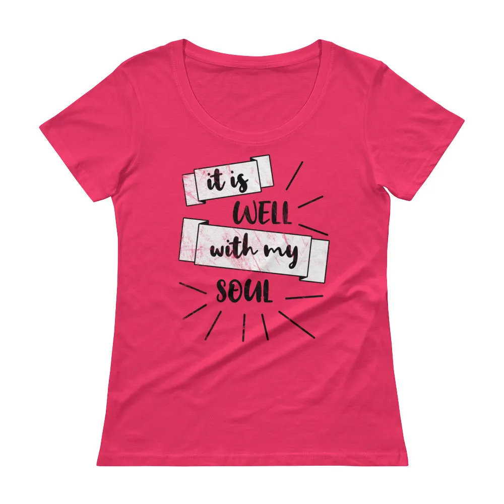 It Is Well With My Soul Ladies' Scoopneck T-Shirt