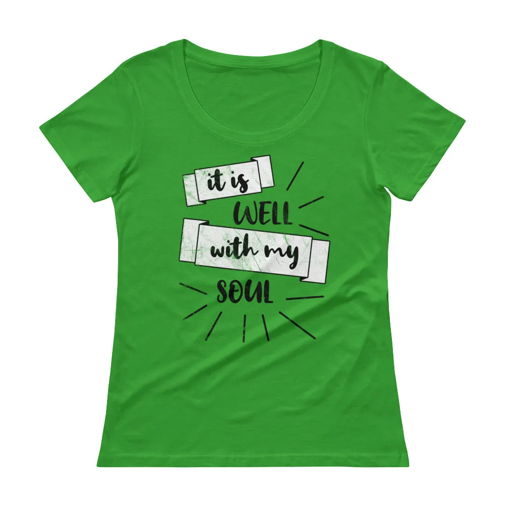 It Is Well With My Soul Ladies' Scoopneck T-Shirt
