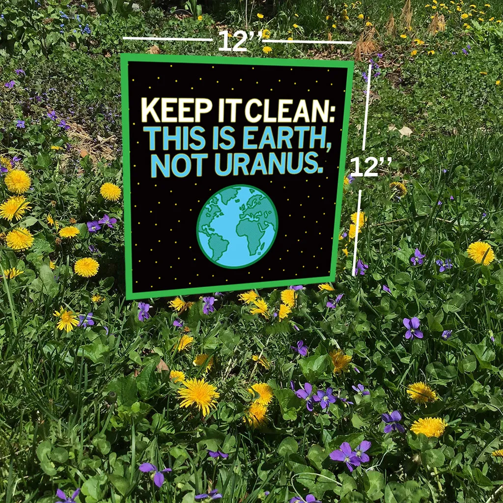 Keep It Clean Yard Sign