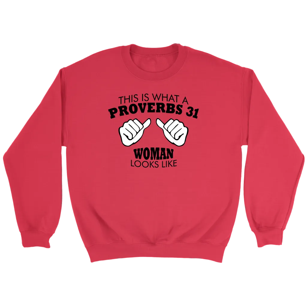 This Is What A Proverbs 31 Woman Looks Like Crewneck Part 1