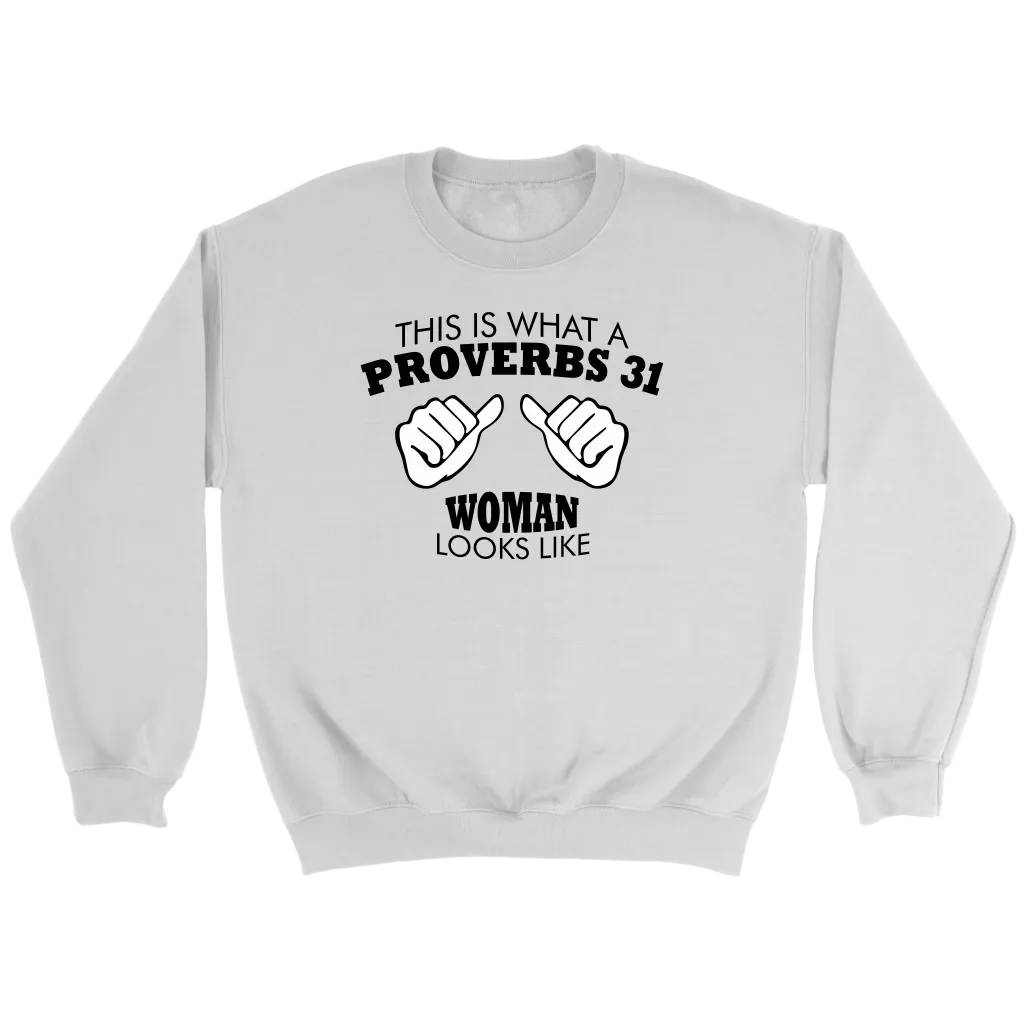 This Is What A Proverbs 31 Woman Looks Like Crewneck Part 1